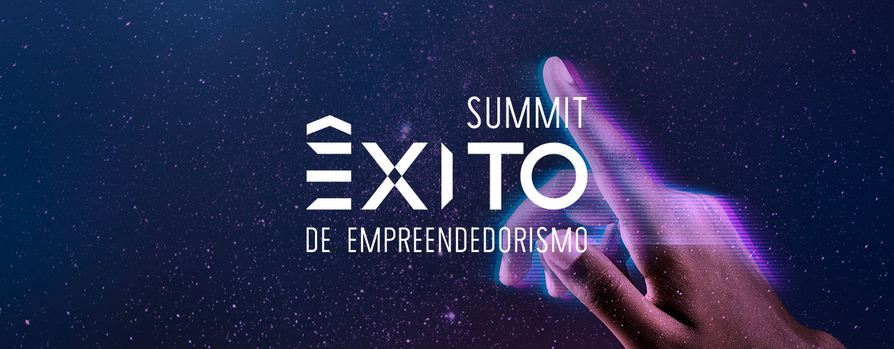 Summit Êxito de Empreendedorismo: confira programação do evento